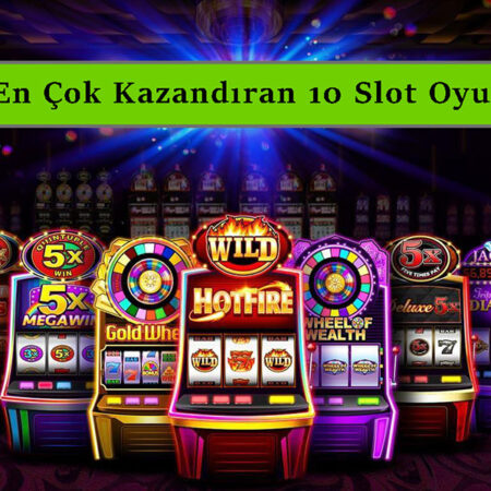 En Çok Kazandıran 10 Slot Oyunu 2023