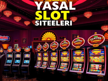 Yasal Slot Siteleri: 2025 Güncel Rehber ve Güvenilir Platform Seçimi