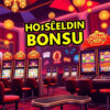 Hoşgeldin Bonusu: 2025’te Bahis ve Casino Dünyasının Vazgeçilmez Avantajı